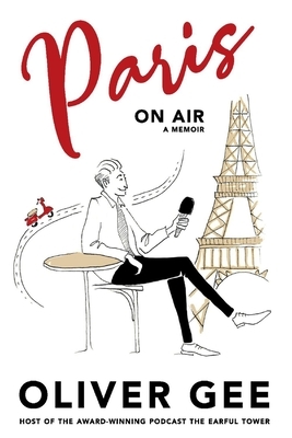 Paris on Air by Oliver Gee