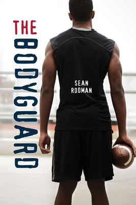 The Bodyguard by Sean Rodman