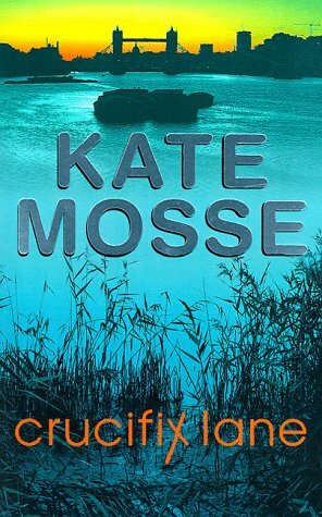 Crucifix Lane by Kate Mosse