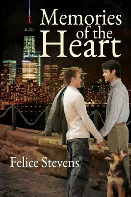 Memories of the Heart by Felice Stevens