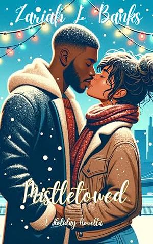 Mistletowed by Zariah L. Banks