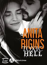 toxic hell by Anita Rigins