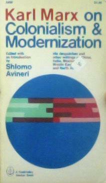On Colonialism and Modernization by Shlomo Avineri, Karl Marx