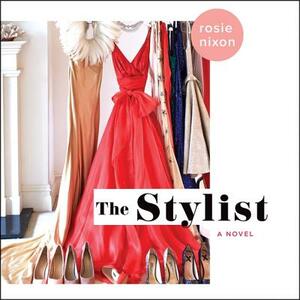 The Stylist by Rosie Nixon