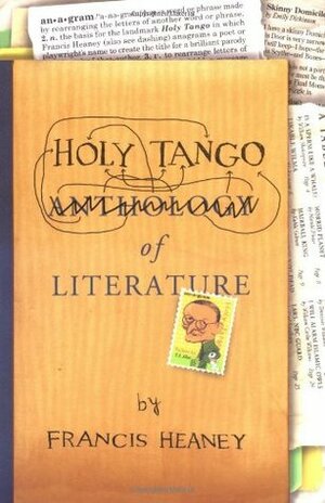 Holy Tango of Literature by Richard Thompson, Francis Heaney