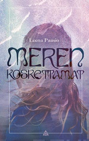 Meren koskettamat by Leena Paasio