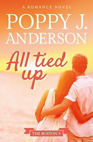 All tied up by Poppy J. Anderson