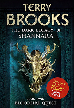 Bloodfire Quest: The Dark Legacy of Shannara by Terry Brooks