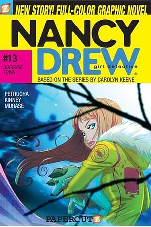 Nancy Drew #13: Doggone Town: Doggone Town by Sarah Kinney, Stefan Petrucha