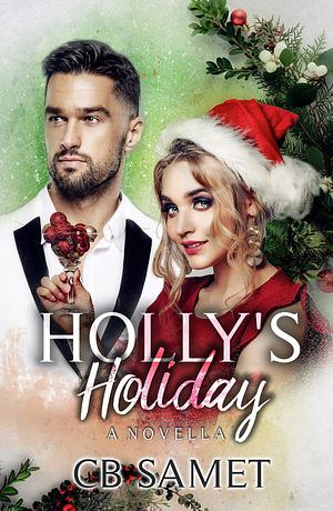 Holly's Holiday  by CB Samet