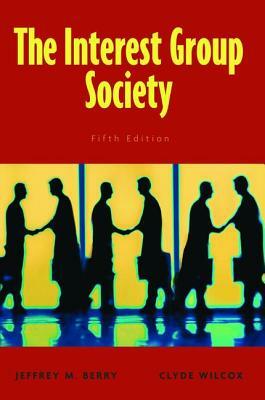 Interest Group Society by Jeffrey M. Berry