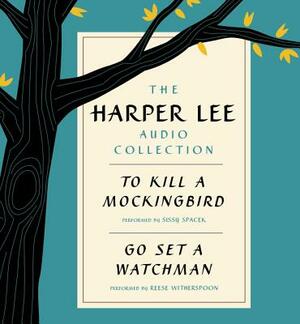 The Harper Lee Audio Collection: To Kill a Mockingbird and Go Set a Watchman by Harper Lee