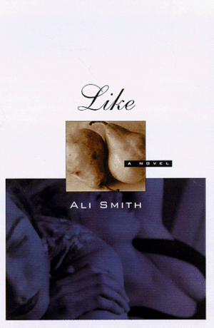 Like by Ali Smith