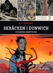 Skräcken i Dunwich och andra berättelser (Tecknade klassiker #3) by Peter Bergting, Jonas Ellerström, Emelie Östergren, Alvaro Tapia, H.P. Lovecraft, Marcus Ivarsson