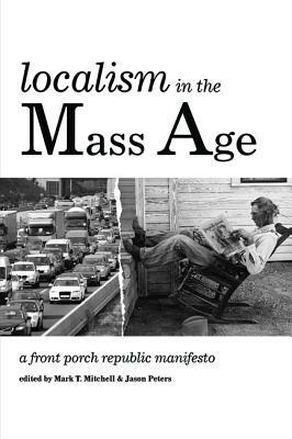 Localism in the Mass Age by 