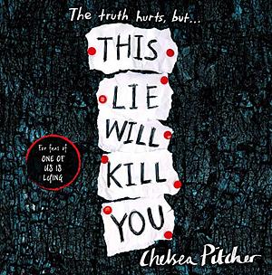 This Lie Will Kill You by Chelsea Pitcher