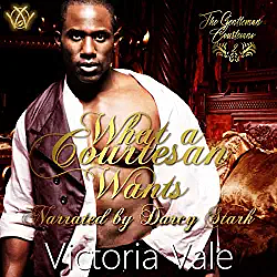 What a Courtesan Wants by Victoria Vale