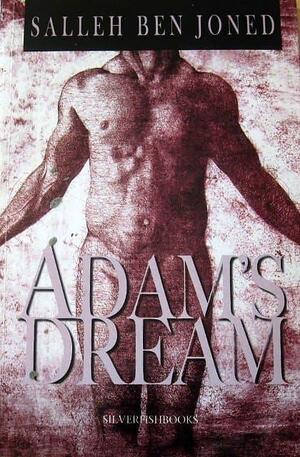 Adam's Dream by Salleh Ben Joned