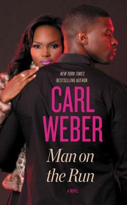 Man on the Run by Carl Weber