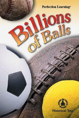 Billions of Balls by Beth Dvergsten Stevens