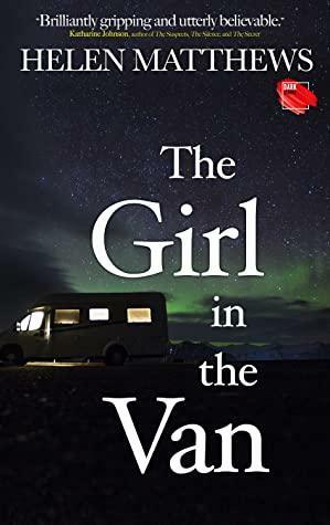 The Girl in the Van by Helen Matthews