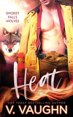 Heat by V. Vaughn