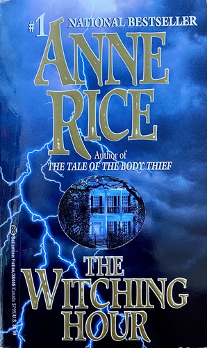 The Witching Hour by Anne Rice