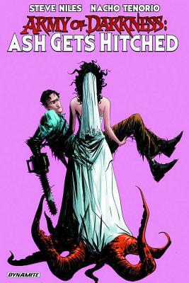 Army of Darkness: Ash Gets Hitched by Steve Niles