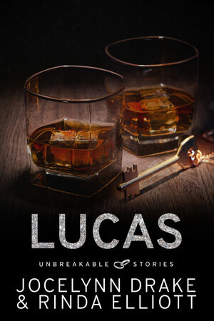 Unbreakable Stories: Lucas by Jocelynn Drake, Rinda Elliott