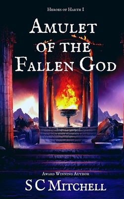 Amulet of the Fallen God by S. C. Mitchell