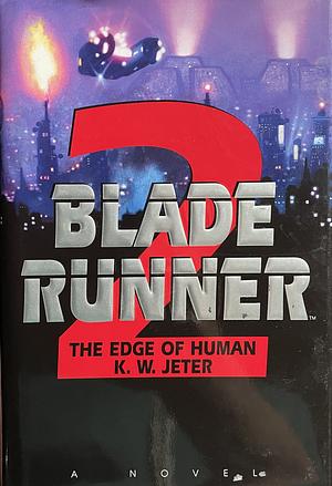 The Edge of Human by K.W. Jeter