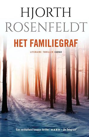 Het familiegraf by Michael Hjorth, Hans Rosenfeldt