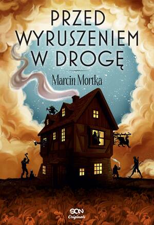 Przed wyruszeniem w drogę by Marcin Mortka