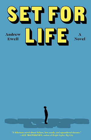 Set for Life: A Novel by Andrew Ewell