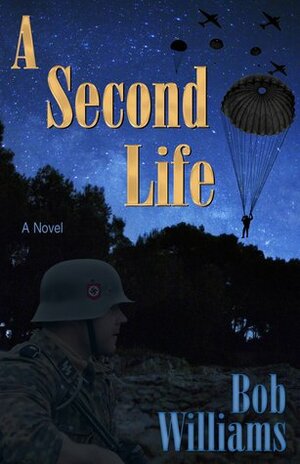 A Second Life by Bob Williams