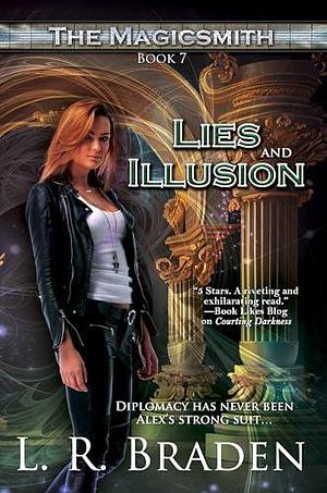 Lies and Illusion by L.R. Braden, L.R. Braden