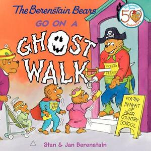 The Berenstain Bears Go on a Ghost Walk [With Tattoos] by Stan Berenstain, Jan Berenstain