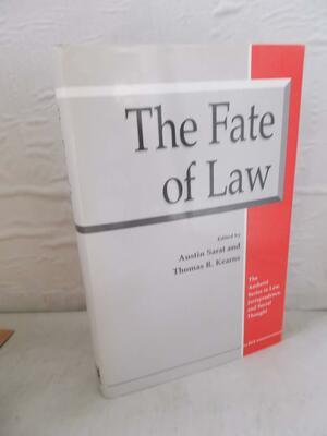 The Fate of Law by Austin Sarat, Thomas R. Kearns