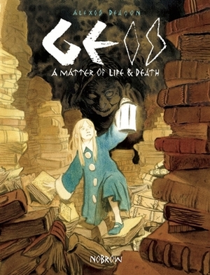 Geis: A Matter of Life and Death by Alexis Deacon