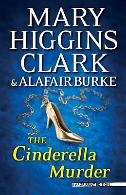The Cinderella Murder: An Under Suspicion Novel by Mary Higgins Clark, Mary Higgins Clark, Alafair Burke