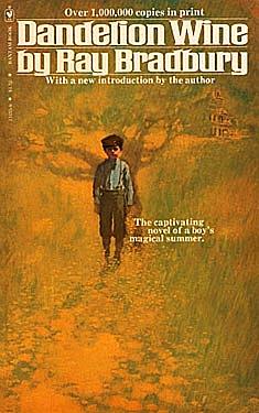 Dandelion Wine by Ray Bradbury