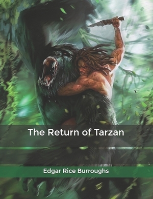 The Return of Tarzan by Edgar Rice Burroughs