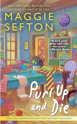 Purl Up and Die by Maggie Sefton