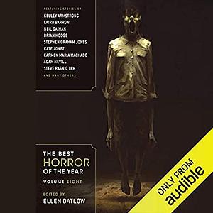 The Best Horror of the Year, Volume Eight by Ellen Datlow