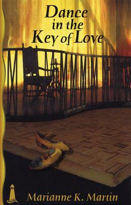 Dance in the Key of Love by Marianne K. Martin
