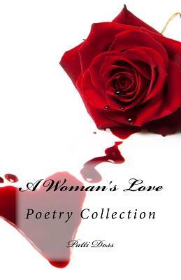 A Woman's Love by Patti Doss