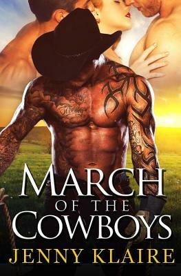 March Of The Cowboys by Jenny Klaire