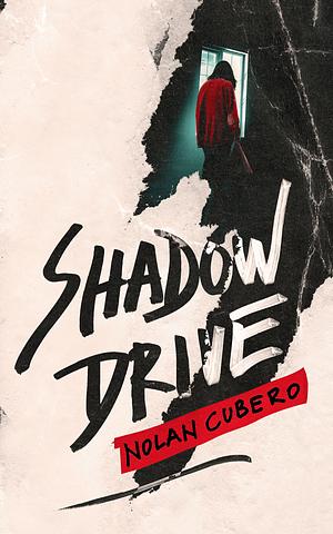 Shadow Drive by Nolan Cubero