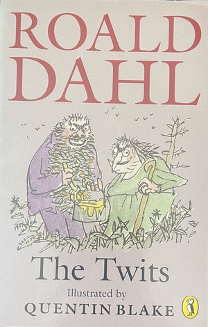 The Twits by Roald Dahl