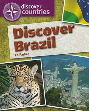 Discover Brazil by Ed Parker